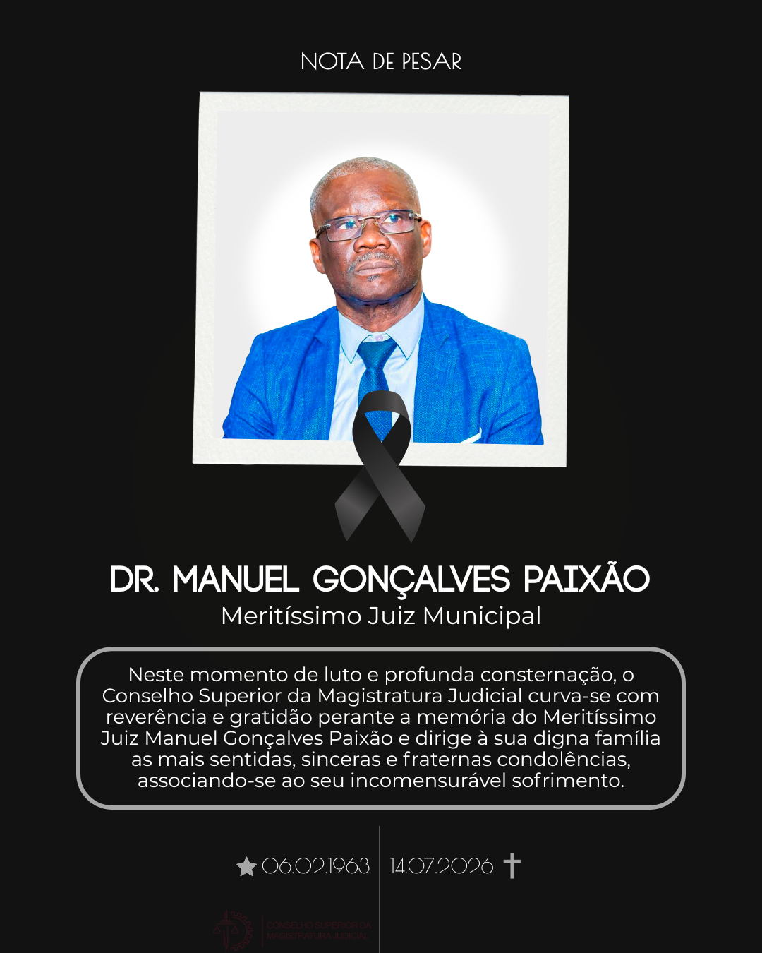CSMJ LAMENTA PASSAMENTO FÍSICO DO JUIZ MANUEL GONÇALVES PAIXÃO